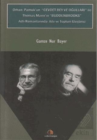 Orhan Pamuk un Cevdet Bey ve Oğulları ile Thomas M