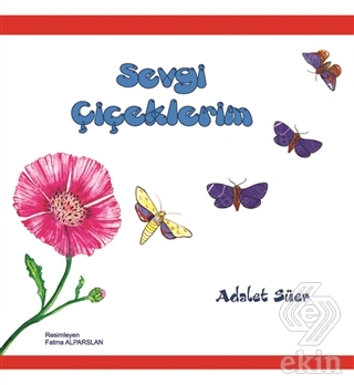 Sevgi Çiçeklerim