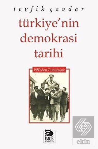 Türkiye nin Demokrasi Tarihi 1950 den Günümüze