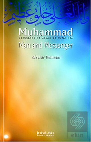 Muhammad Man and Messenger