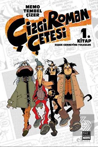 Çizgi Roman Çetesi 1 Eşşek Cennetine Yolculuk