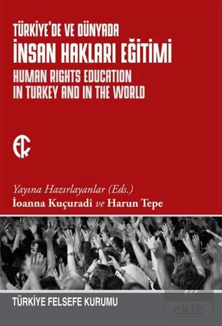 Türkiye de ve Dünyada İnsan Hakları Eğitimi