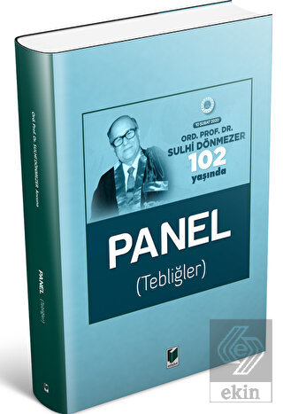 Ord Prof Dr Sulhi Dönmezer 102 Yaşında Panel Tebliğler 10 Şubat 2020