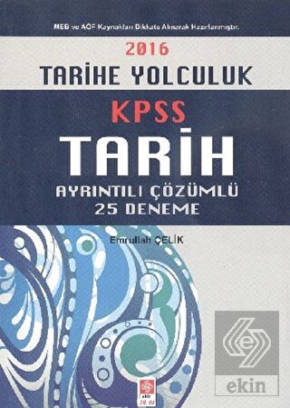 2016 KPSS Tarih Ayrıntılı Çözümlü 25 Deneme