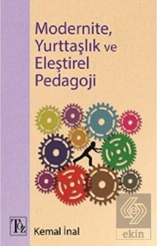 Modernite Yurttaşlık ve Eleştirel Pedagoji
