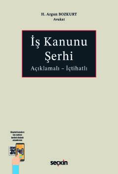 Açıklamalı İçtihatlıİş Kanunu Şerhi