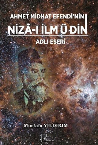 Ahmet Midhat Efendi nin Niza ı İlm Ü Din Adli Eseri