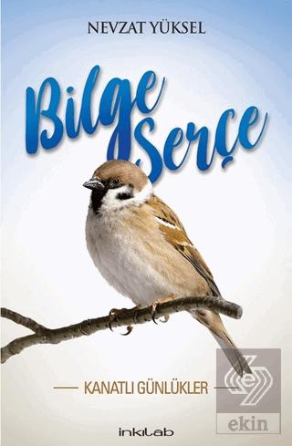 Bilge Serçe Kanatlı Günlükler