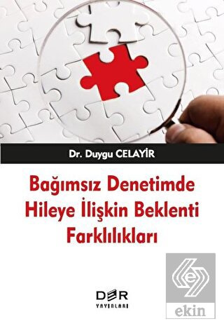 Bağımsız Denetimde Hileye İlişkin Beklenti Farklılıkları