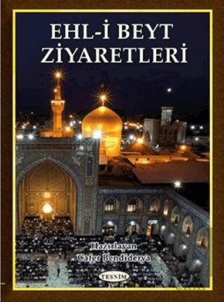Ehl i Beyt Türbe Ziyaretleri