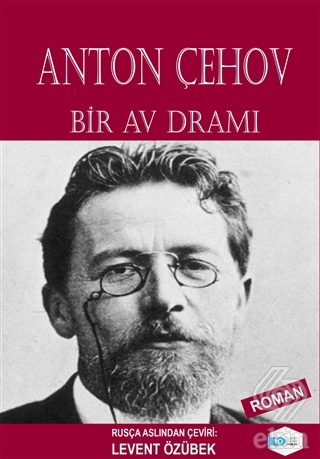 Bir Av Dramı Anton Pavloviç Çehov 80 İndirim