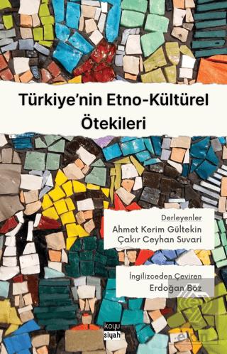 Türkiye nin Etno Kültürel Ötekileri