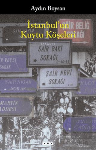 İstanbul un Kuytu Köşeleri