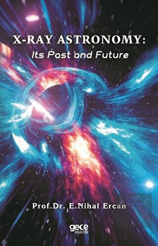 X Ray Astronomy Its Past and Future
