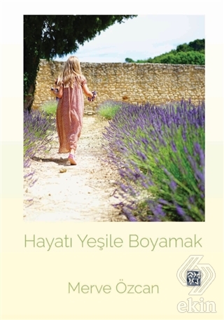 Hayatı Yeşile Boyamak Merve Özcan 15 İndirim