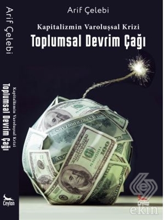 Kapitalizmin Varoluşsal Krizi Toplumsal Devrim Çağı