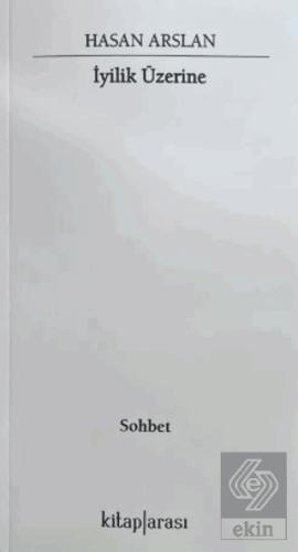 İyilik Üzerine