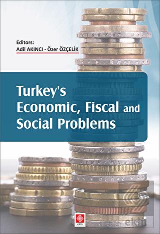 Turkeys Ekonomic Fiscal and Social Problems Adil Akıncı