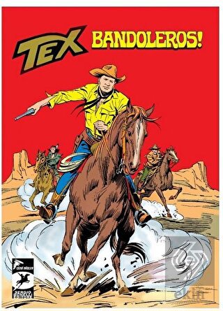 Bandoleros Asker Kaçağı Tex Klasik Cilt 52