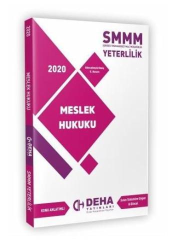 SMMM 2020 Yeterlilik Konu Anlatımlı Meslek Hukuku Deha Yayınları