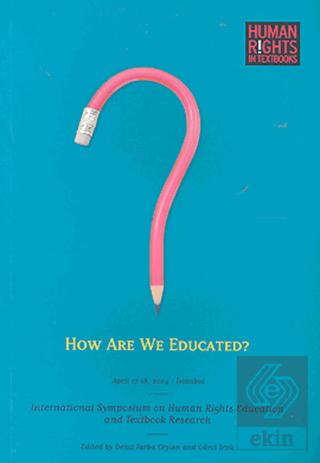 How Are We Educated