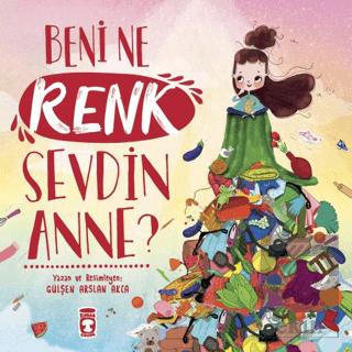 Beni Ne Renk Sevdin Anne