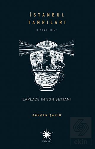 İstanbul Tanrıları Laplace ın Son Şeytanı