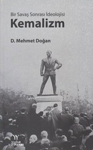 Bir Savaş Sonrası İdeolojisi Kemalizm