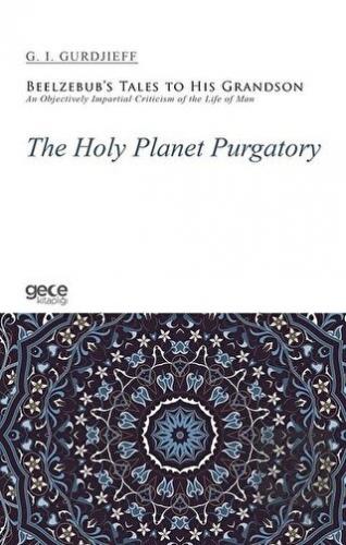 The Holy Planet Purgatory G I Gurdjieff 25 İndirim