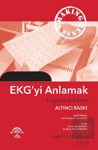 EKG yi Anlamak Uygulamalı Kılavuz