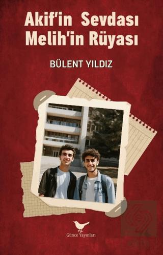 Akif in Sevdası Melih in Rüyası