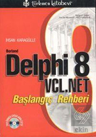 Borland Delphi 8 VCL Net Başlangıç Rehberi