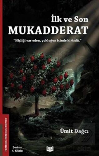 İlk ve Son Mukadderat Ümit Dağcı 77 İndirim