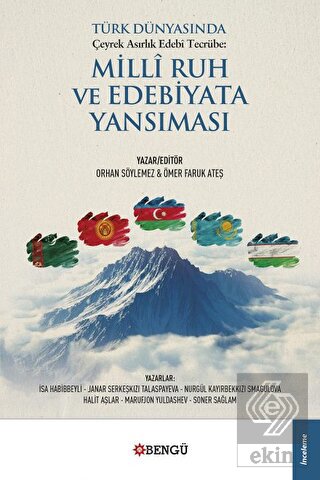 Türk Dünyasında Çeyrek Asırlık Edebi Tecrübe Milli Ruh Ve Edebiyata Yansıması