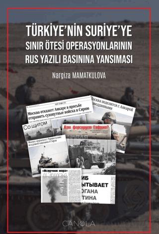 Türkiye nin Suriye ye Sınır Ötesi Operasyonlarının Rus Yazılı Basınına Yansıması