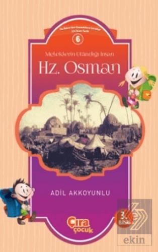 Meleklerin Utandığı İnsan Hz Osman