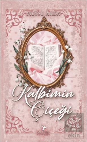 Kalbimin Çiçeği Şömizli Özel Baskı