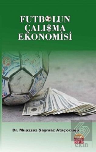Futbolun Çalışma Ekonomisi