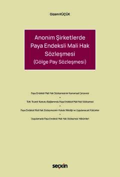 Anonim Şirketlerde Paya Endeksli Mali Hak Sözleşmesi Gölge Pay Sözleşmesi