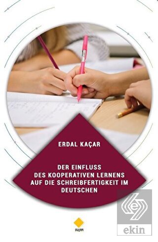 Der Einfluss Des Kooperativen Lernens Auf Die Schreibfertigkeit im Deutschen