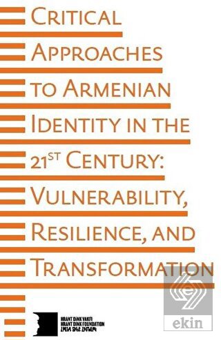 Critical Approaches to Armenian Identity in the 21st Century