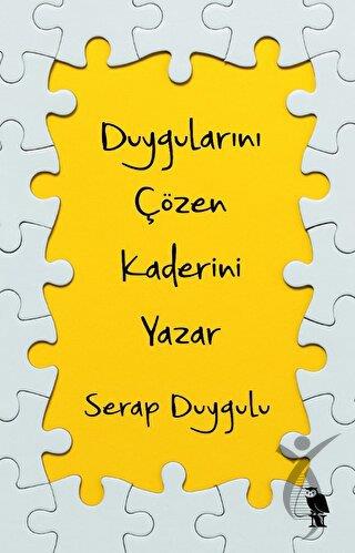 Duygularını Çözen Kaderini Yazar