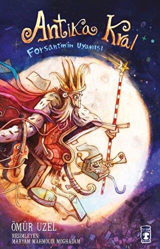 Antika Kral Forsantin in Uyanışı