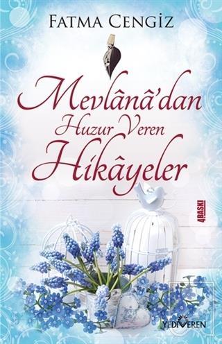 Mevlana dan Huzur Veren Hikayeler