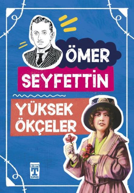 Yüksek Ökçeler Ömer Seyfettin Dizisi