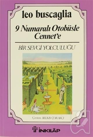 9 Numaralı Otobüsle Cennet e Bir Sevgi Yolculuğu