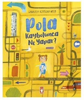 Pola Kaybolunca Ne Yapar