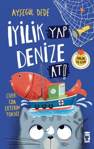 İyilik Yap Denize At