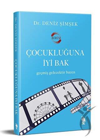 Çocukluğuna İyi Bak