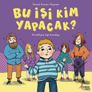 Bu İşi Kim Yapacak